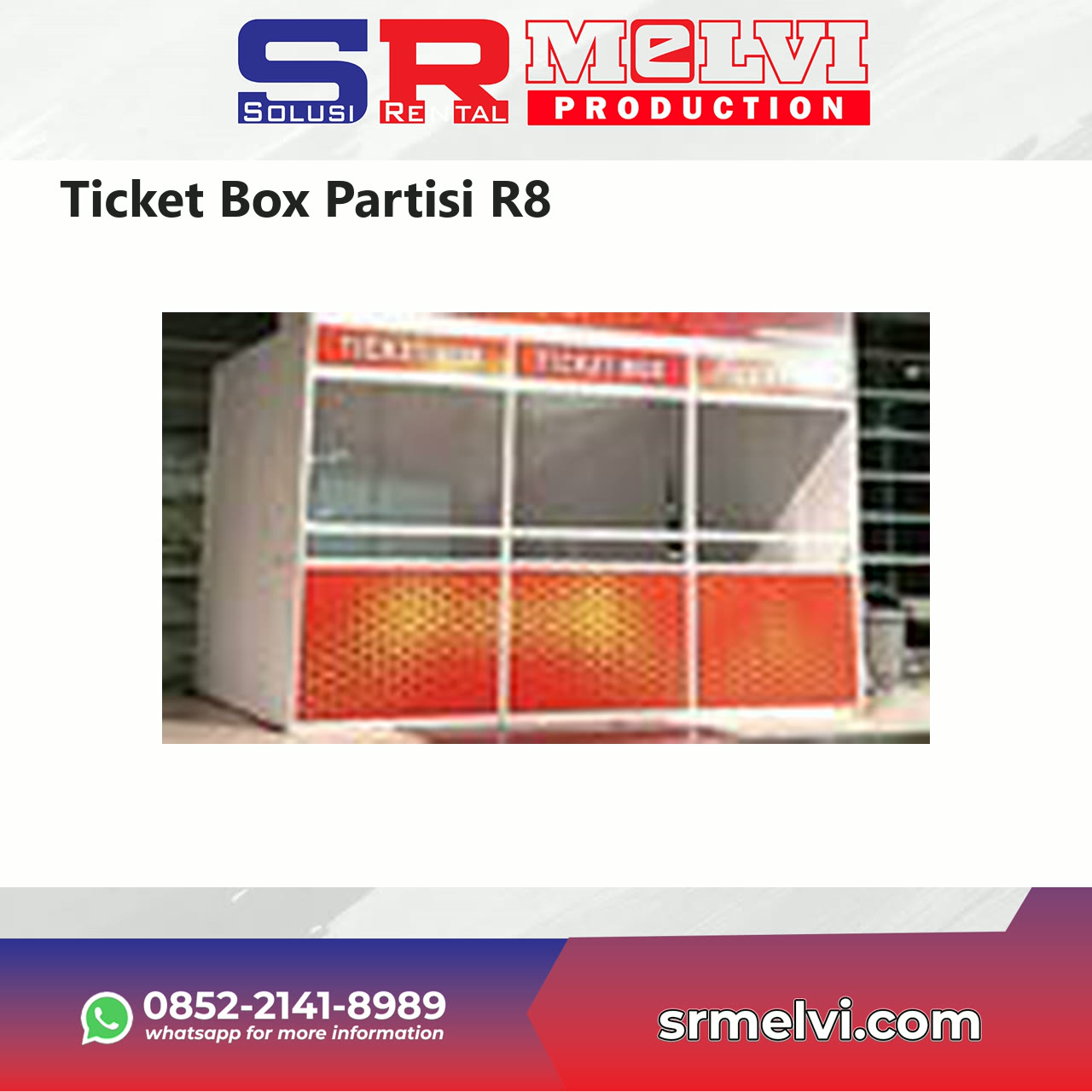 Sewa Ticket Box Partisi R8